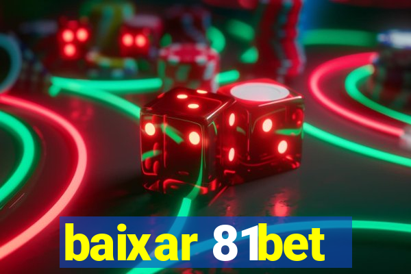 baixar 81bet